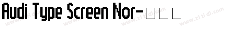 Audi Type Screen Nor字体转换